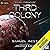 Third Colony: Galena Chroni...