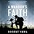 A Warrior's Faith: Navy SEA...