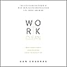 Work Clean: The life-changing power of mise-en-place to organize your life, work, and mind