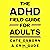 ADHD Field Guide for Adults by Cate Osborn