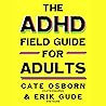 The ADHD Field Gu...