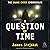 A Question of Time: The Sna...