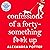 Confessions of a Forty-Something F**k Up