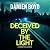 Deceived by the Light: DI Bob Willis, Book 1