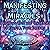 Manifesting Miracles: Align...