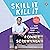 Skill It, Kill It: Up Your Game