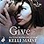 Given: A Give & Take Novel,...