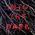 Into the Dark: The Devil's Claw, Book 1