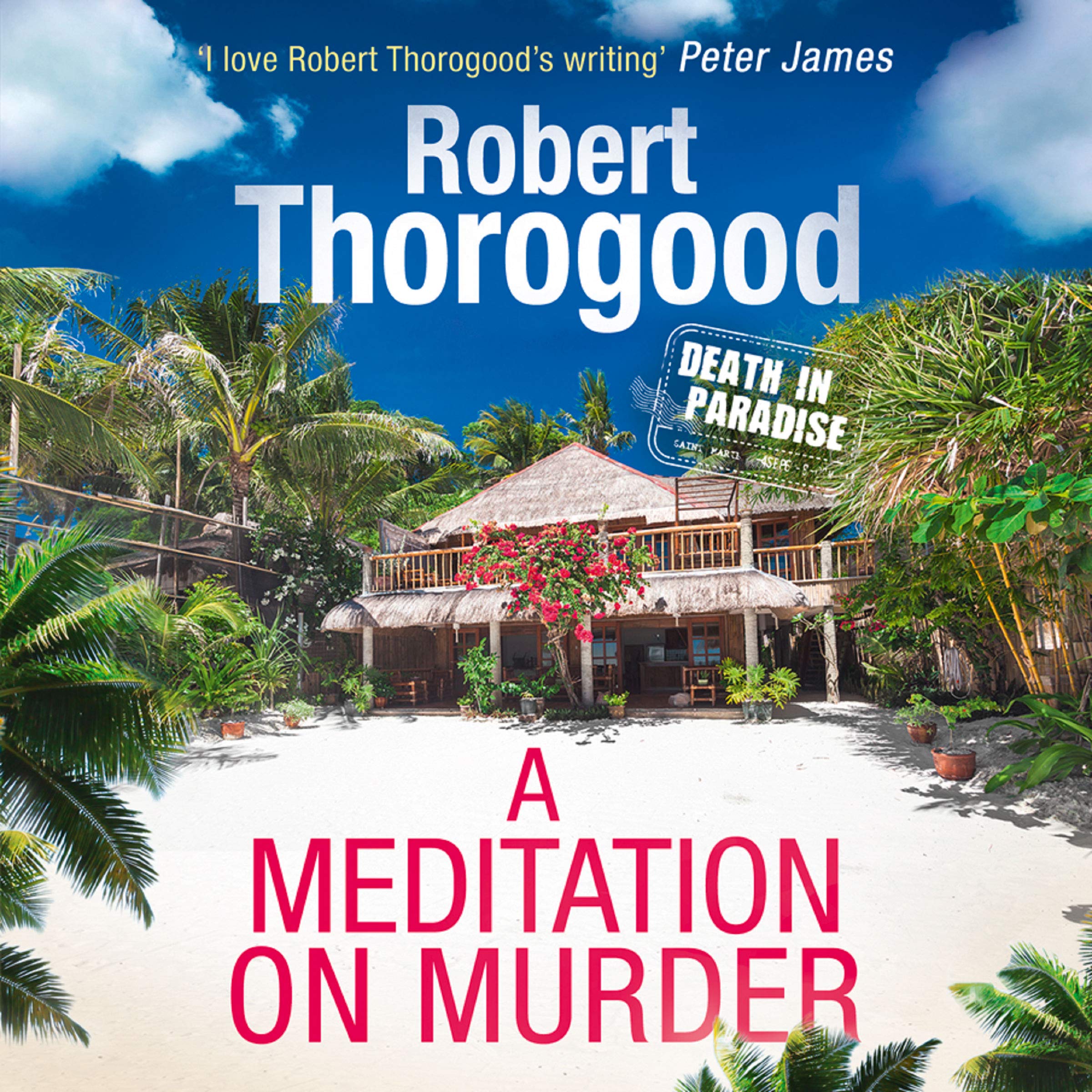 A Meditation on Murder: A Death in Paradise Novel