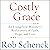 Costly Grace: An Evangelical Minister's Rediscovery of Faith, Hope, and Love