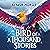 The Bird of a Thousand Stories: Once There Was, Book 2