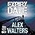 Expiry Date: DI Alec McKay, Book 4