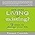 Are You Living or Existing?