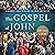 The Gospel of John: A Beginner's Guide to the Way, the Truth, and the Life