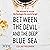 Between the Devil and the Deep Blue Sea