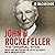John D. Rockefeller: The Original Titan - Insight and Analysis into the Life of the Richest Man in American History: Business Biographies and Memoirs - Titans of Industry, Book 3