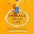 Embrace Your Life: How to Find Joy When the Life You Have Is Not the Life You Hoped For