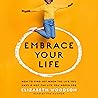 Embrace Your Life...