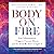 Body on Fire: How Inflammat...