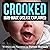 Crooked: Man-Made Disease E...