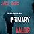 Primary Valor: An Action Thriller (The Forging of Luke Stone, Book 5)