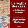 La voglia dei caz...