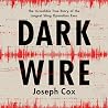 Dark Wire: The In...