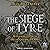 The Siege of Tyre: Alexander the Great and the Gateway to Empire