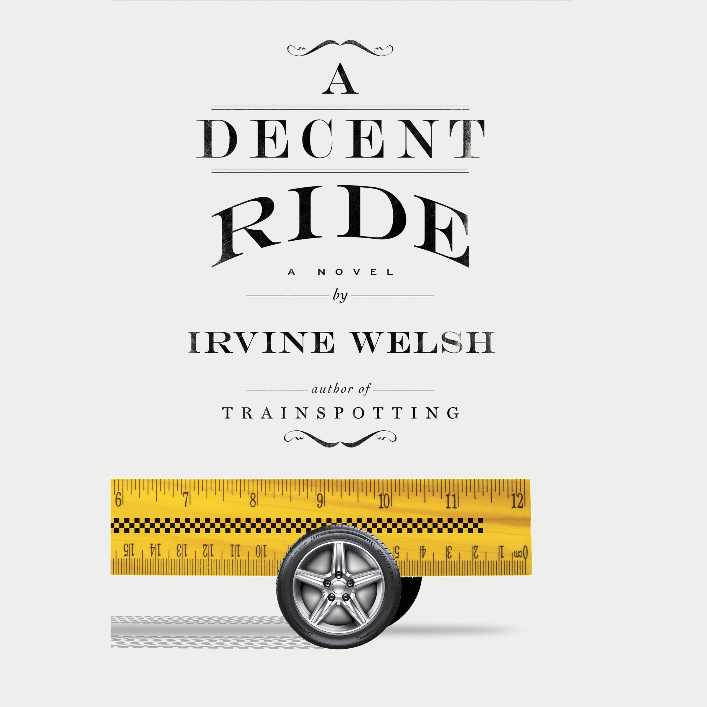 A Decent Ride: A Novel