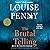 The Brutal Telling: A Chief Inspector Gamache Novel