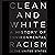 Clean and White: A History ...