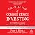 The Little Book of Common Sense Investing, Updated and Revised by John C. Bogle The Little Book of Common Sense Investing, Updated and Revised by John C. Bogle