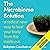 The Microbiome Solution: A Radical New Way to Heal Your Body from the Inside Out