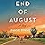 End of August: A Novel