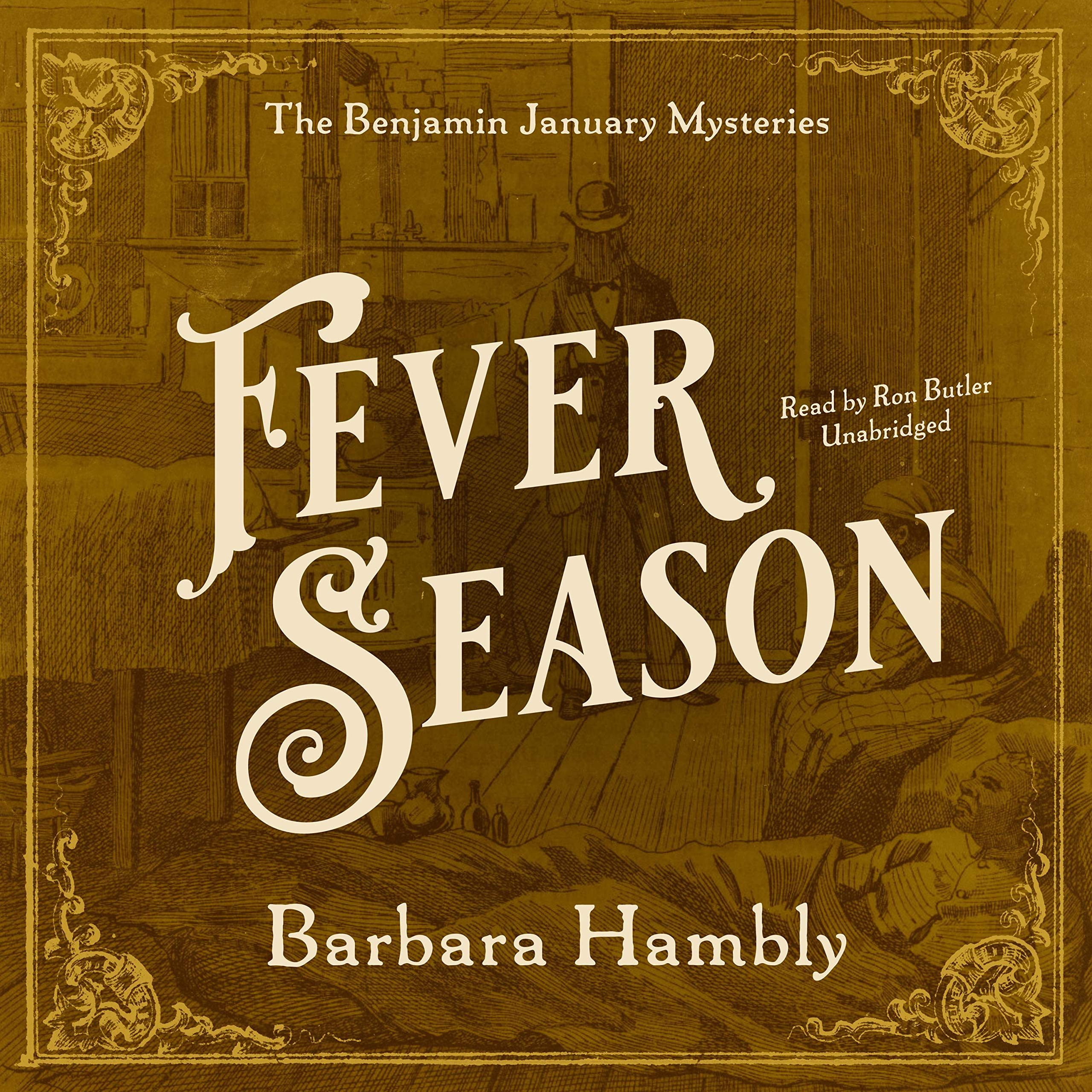 Fever Season: The Benjamin January Mysteries, Book 2