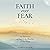 Faith over Fear: 100 Devotions to Rest in the Shadow of His Wings