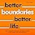 Better Boundaries Better Li...