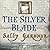 The Silver Blade: The Frenc...