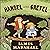 Hansel and Gretel