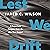 Lest We Drift: Five Departure Dangers from the One True Gospel