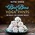 Bon Bons to Yoga Pants: The Health and Happiness Society