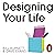Designing Your Life