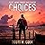 Choices: Scott Jarvis Priva...