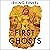 The First Ghosts: Most Ancient of Legacies
