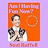 Am I Having Fun N...