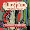 Titus Groan: Volu...