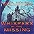 Whispers of the Missing: A Small Town Riveting Kidnapping Mystery Thriller Boxset