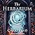 The Herbarium: The Herbariu...
