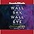 The Wall of the Sky, the Wall of the Eye by Jonathan Lethem The Wall of the Sky, the Wall of the Eye by Jonathan Lethem