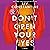 Don't Open Your Eyes